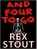 Book cover image of And Four to Go (Nero Wolfe Series) by Rex Stout