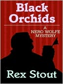 Rex Stout: Black Orchids (Nero Wolfe Series)
