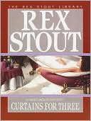 Book cover image of Curtains for Three (Nero Wolfe Series) by Rex Stout