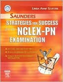 Book cover image of Saunders Strategies for Success for the NCLEX-PN Examination by Linda Anne Silvestri