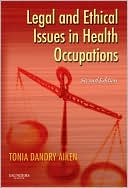 Book cover image of Legal and Ethical Issues in Health Occupations by Tonia Dandry Aiken