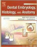 Mary Bath-Balogh: Illustrated Dental Embryology, Histology, and Anatomy