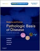 Vinay Kumar: Robbins & Cotran Pathologic Basis of Disease: With STUDENT CONSULT Online Access