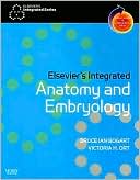 Bruce Ian Bogart: Elsevier's Integrated Anatomy and Embryology: With STUDENT CONSULT Online Access