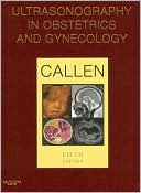 Peter W. Callen: Ultrasonography in Obstetrics and Gynecology