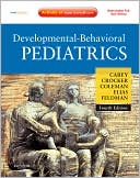 William B. Carey: Developmental-Behavioral Pediatrics: Expert Consult - Online and Print