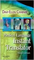 Book cover image of Medical Language Instant Translator by Davi-Ellen Chabner