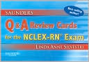 Book cover image of Saunders Q & A Review Cards for the NCLEX-RN Exam by Linda Anne Silvestri