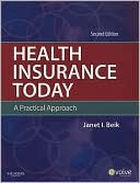 Janet I. Beik: Health Insurance Today: A Practical Approach