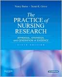 Book cover image of The Practice of Nursing Research: Appraisal, Synthesis, and Generation of Evidence by Nancy Burns