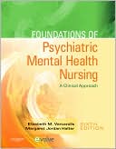 Book cover image of Foundations of Psychiatric Mental Health Nursing: A Clinical Approach by Elizabeth M. Varcarolis