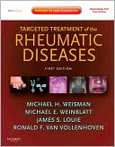 Book cover image of Targeted Treatment of the Rheumatic Diseases: Expert Consult - Online and Print by Michael H. Weisman