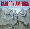 Book cover image of Cartoon America: Comic Art in the Library of Congress by Harry Katz