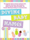 Eric Groves: Divine Baby Names
