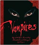Book cover image of Vampires: My 3,000 Year Account of Bloodlust and Betrayal by Antigonos by Steve Bryant