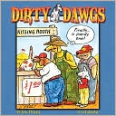 Book cover image of 2011 Dirty Dawgs Wall Calendar by Eric Decetis