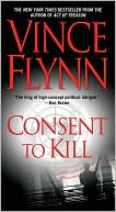Book cover image of Consent to Kill (Mitch Rapp Series #6) by Vince Flynn
