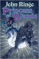 John Ringo: Princess of Wands (Princess of Wands Series #1)