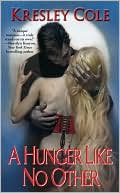 Book cover image of A Hunger like No Other (Immortals after Dark Series #1) by Kresley Cole