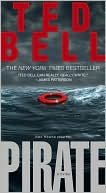 Ted Bell: Pirate (Alex Hawke Series #3)