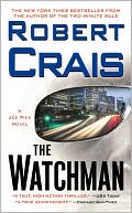 Book cover image of The Watchman (Joe Pike Series #1) by Robert Crais
