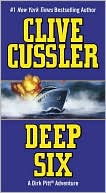 Book cover image of Deep Six (Dirk Pitt Series #7) by Clive Cussler