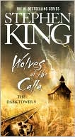 Stephen King: Dark Tower V: Wolves of the Calla