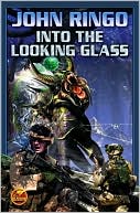 Book cover image of Into the Looking Glass (Looking Glass Series #1) by John Ringo