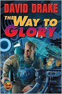 David Drake: The Way to Glory (RCN Series #4)