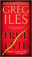 Book cover image of True Evil by Greg Iles