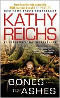 Book cover image of Bones to Ashes (Temperance Brennan Series #10) by Kathy Reichs