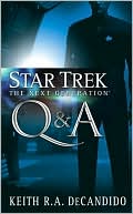Book cover image of Star Trek The Next Generation: Q & A by Keith R. A. DeCandido
