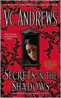 V. C. Andrews: Secrets in the Shadows (V. C. Andrews' Secrets Series #2)