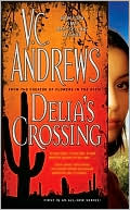 V. C. Andrews: Delia's Crossing (Delia Series #1)