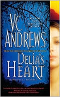 V. C. Andrews: Delia's Heart (Delia Series #2)