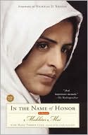 Book cover image of In the Name of Honor: A Memoir by Mukhtar Mai