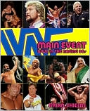 Book cover image of Main Event: WWE in the Raging 80s by Brian Shields