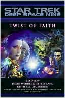 Book cover image of Star Trek: Deep Space Nine: Twist of Faith by S. D. Perry