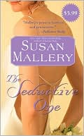 Susan Mallery: The Seductive One (Marcelli Sisters Series #3)