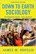 James M. Henslin: Down to Earth Sociology: Introductory Readings