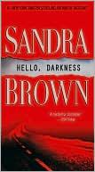 Book cover image of Hello, Darkness by Sandra Brown
