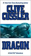 Book cover image of Dragon (Dirk Pitt Series #10) by Clive Cussler