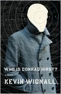 Kevin Wignall: Who Is Conrad Hirst?