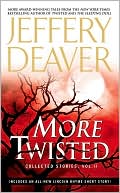 Book cover image of More Twisted: Collected Stories, Vol. II by Jeffery Deaver