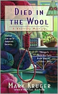 Book cover image of Died in the Wool (Knitting Mystery Series #1) by Mary Kruger