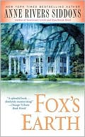 Anne Rivers Siddons: Fox's Earth