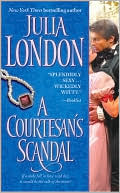 Julia London: A Courtesan's Scandal