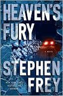 Book cover image of Heaven's Fury by Stephen Frey