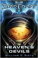 Book cover image of Starcraft II: Heaven's Devils (Starcraft Series) by William C. Dietz