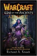 Book cover image of WarCraft War of the Ancients Archive by Richard A. Knaak